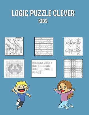 Logic Puzzle Clever Kids: 150 Puzzles for Children with Answers - Fun Learning Game for Improving Memory