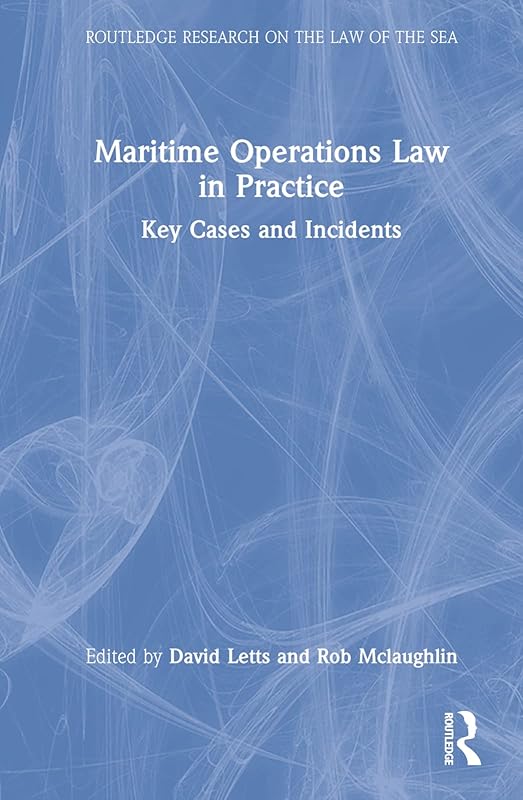 Maritime Operations Law in Practice (Routledge Research on the Law of the Sea) by David Letts