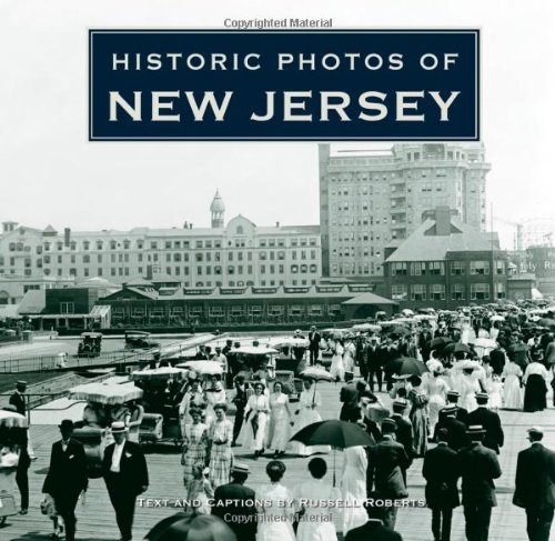 Historic Photos of New Jersey by Russell Roberts