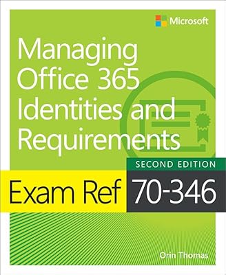 Exam Ref 70-346 Managing Office 365 Identities and Requirements