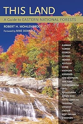 This Land: A Guide to Eastern National Forests