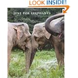 Just for Elephants