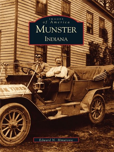 Munster, Indiana (Images of America) by Edward N. Hmurovic
