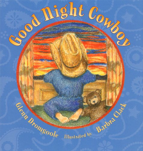 Good Night Cowboy by Glenn Dromgoole