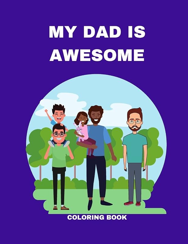 MY DAD IS AWESOME: A COLORING BOOK by GWEN GATES