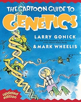 The Cartoon Guide to Genetics (Updated Edition)