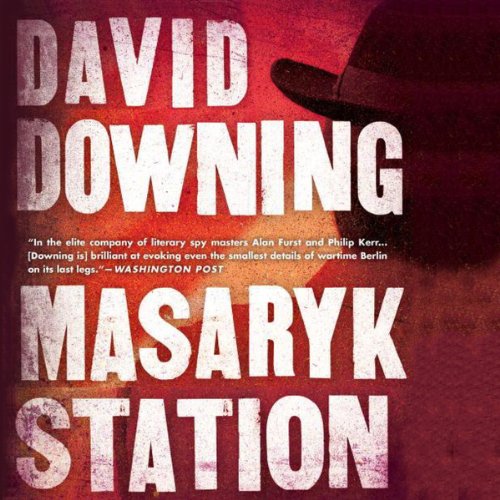 Masaryk Station: A John Russell Thriller by David Downing