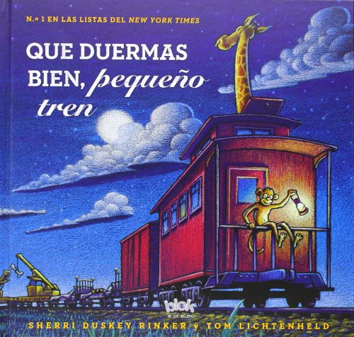 Que duermas bien, pequeno tren by Sherry Duskey