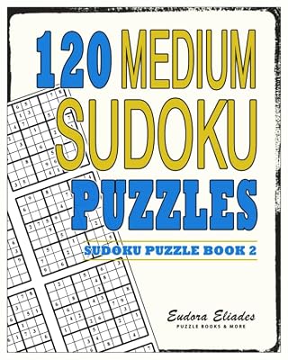 120 Medium Sudoku Puzzles: Sudoku Puzzle Book 2