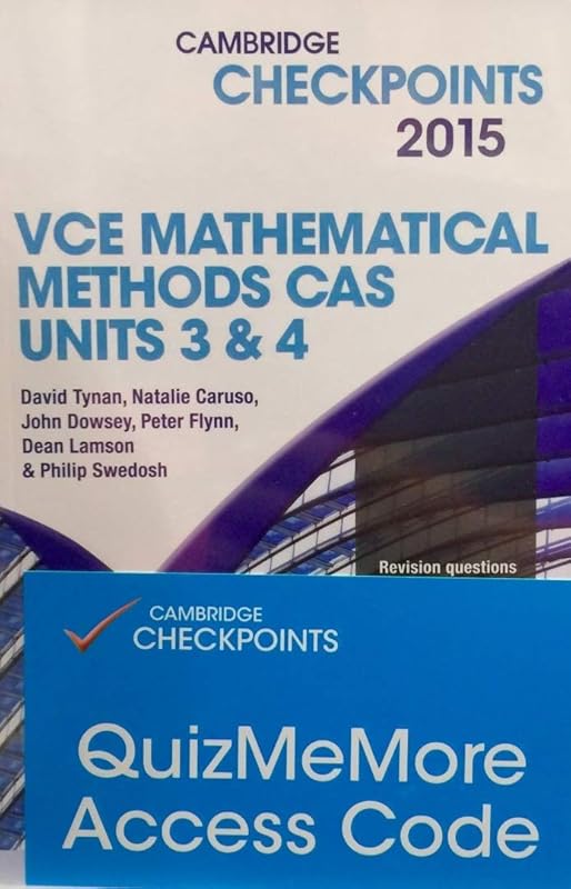 Cambridge Checkpoints VCE Mathematical Methods CAS Units 3 and 4 2015 and Quiz Me More by David Tynan