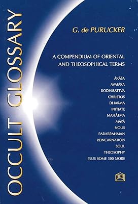 Occult Glossary: A Compendium of Oriental and Theosophical Terms