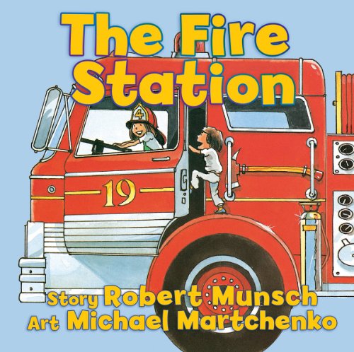The Fire Station by Robert Munsch