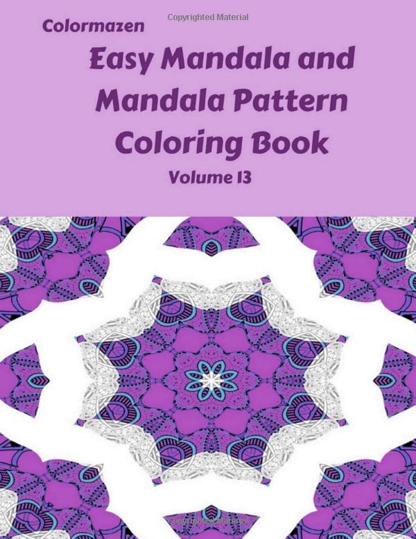 Easy Mandala and Mandala Pattern Coloring Book Volume 13 (Easy Mandala and Mandala Pattern Coloring Books) by Colormazen