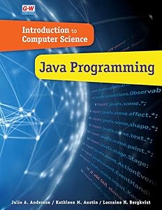 Introduction to Computer Science: Java Programming by Julie A. Anderson