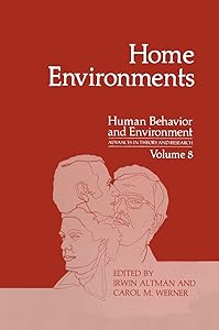 Home Environments (Human Behavior and Environment, 8)