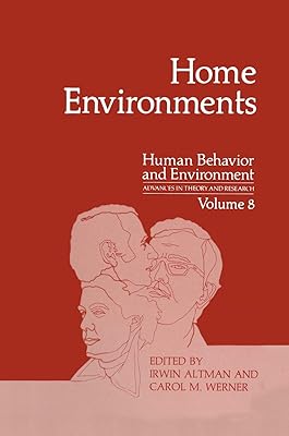 Home Environments (Human Behavior and Environment, 8)