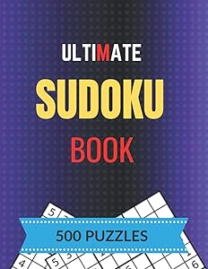 Ultimate Sudoku book 500 puzzles: Hard, very hard puzzles for adults With Solutions