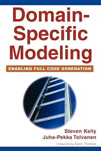 Domain-Specific Modeling: Enabling Full Code Generation by Steven Kelly
