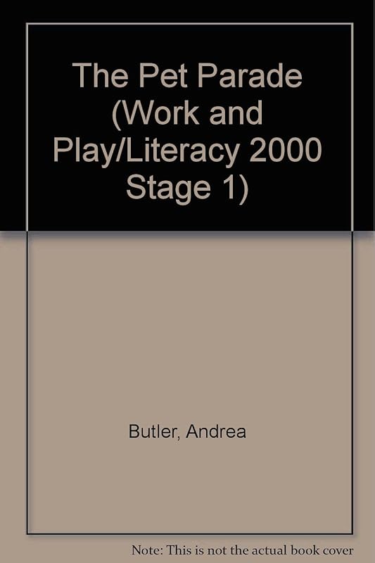 The Pet Parade (Work and Play/Literacy 2000 Stage 1) by Andrea Butler