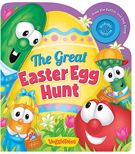 The Great Easter Egg Hunt (A VeggieTales Book)