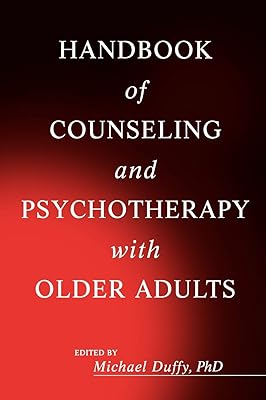 Handbook of Counseling and Psychotherapy with Older Adults