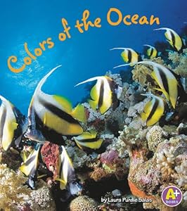 Colors of the Ocean (A+ Books: Colors All Around)