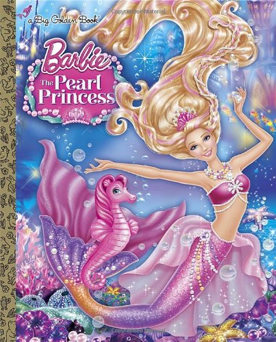 Barbie: The Pearl Princess Big Golden Book by Kristen L. Depken