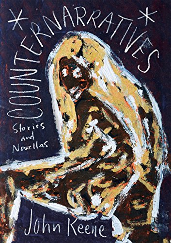 Counternarratives by John Keene