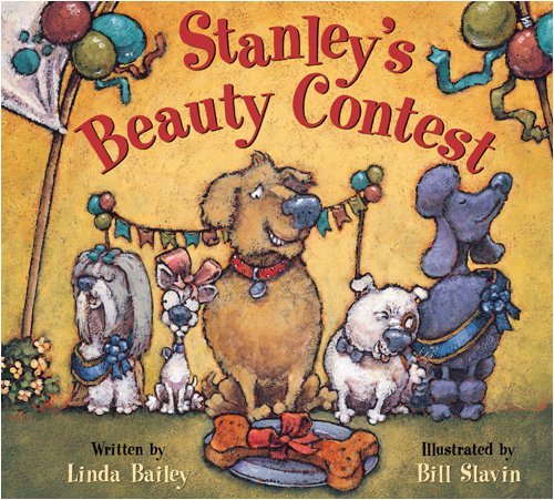 Stanley's Beauty Contest by Linda Bailey                       ,