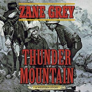Thunder Mountain: A Western Story