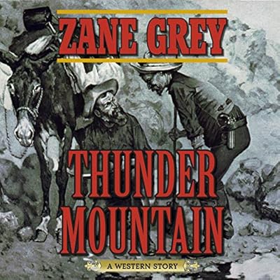 Thunder Mountain: A Western Story