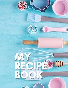 My Recipe Book: Write in 100 of Your Favorite Recipes [Large Paperback 8.5" x 11"] by O'Brien Publishing