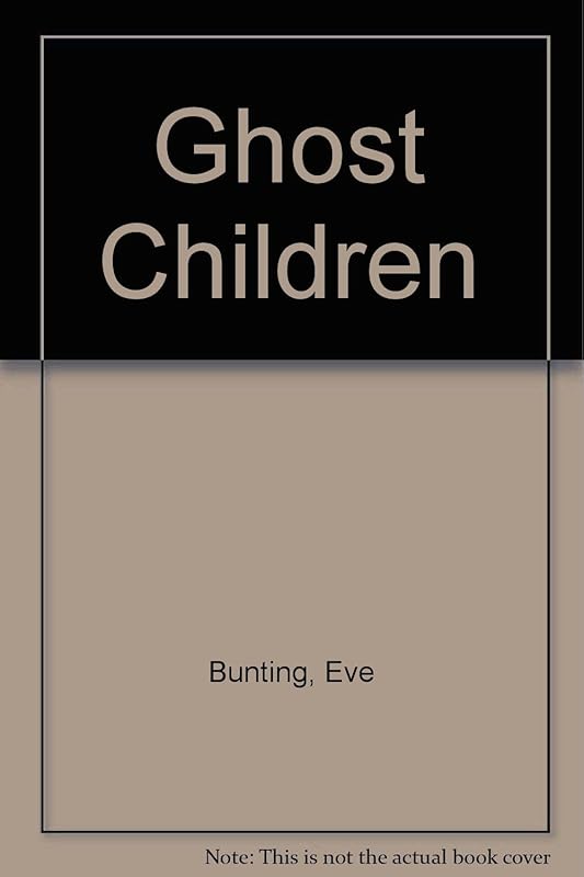 The Ghost Children (Turtleback School & Library Binding Edition) by Eve Bunting