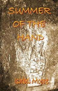 SUMMER OF THE HAND by ISHBEL MOORE