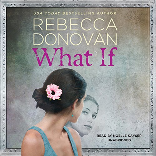 What If by Rebecca Donovan