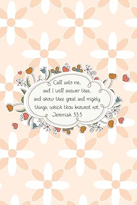 Call unto me, and I will answer thee, and show thee great and mighty things, which thou knowest not.--Jeremiah 33:3