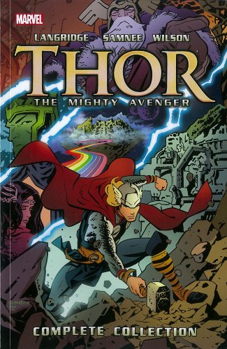 Thor: The Mighty Avenger: The Complete Collection by Roger Langridge