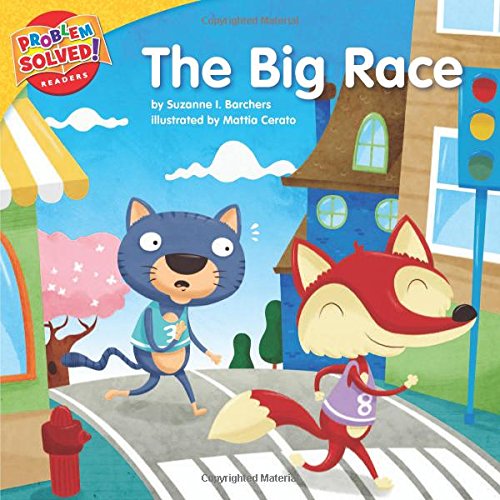 The Big Race: A Lesson on Perseverance by Suzanne I. Barchers