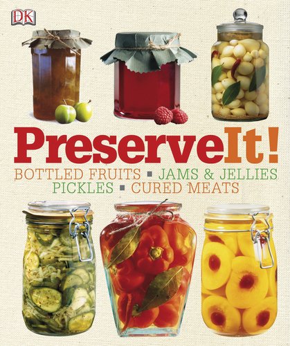 Preserve It! by DK Publishing