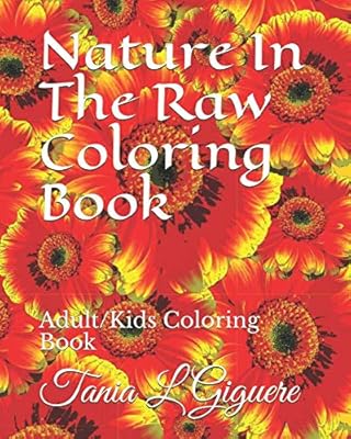 Nature In The Raw Coloring Book