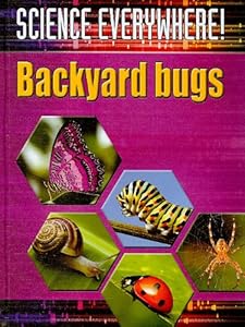 Backyard Bugs: The Best Start in Science