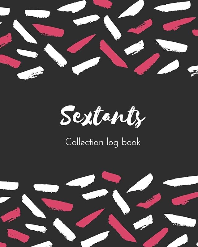 Sextants Collection log book: Keep Track Your Collectables ( 60 Sections For Management Your Personal Collection ) - 125 Pages , 8x10 Inches, Paperback by Nicole Creative Art