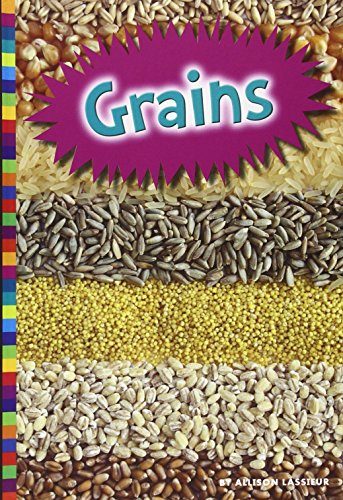 Grains by Allison Lassieur