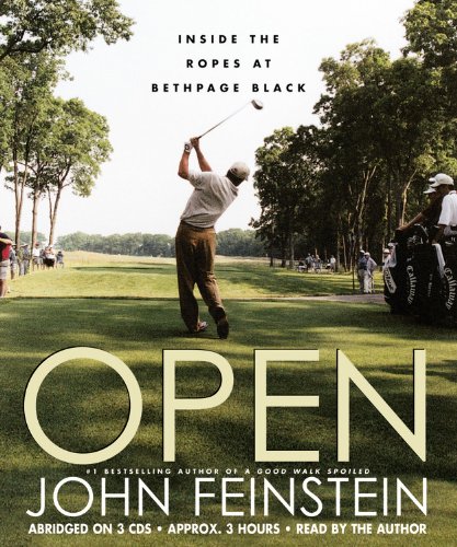 Open: Inside the Ropes at Bethpage Black by John Feinstein