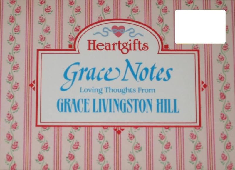 Grace Notes by Grace Livingston Hill