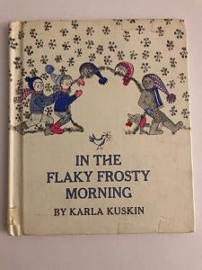 In the Flaky Frosty Morning by Karla Kuskin