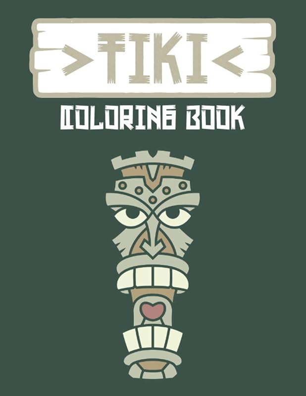 Tiki Coloring Book: Tropical Tiki Masks and Totems, Polynesians Traditional Tiki Mask for Stress Relief, Inspirational Relaxation and Coloring Fun for Teens and Adults by PIO