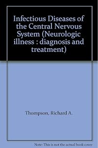 Infectious Diseases of the Central Nervous System