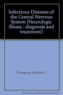 Infectious Diseases of the Central Nervous System
