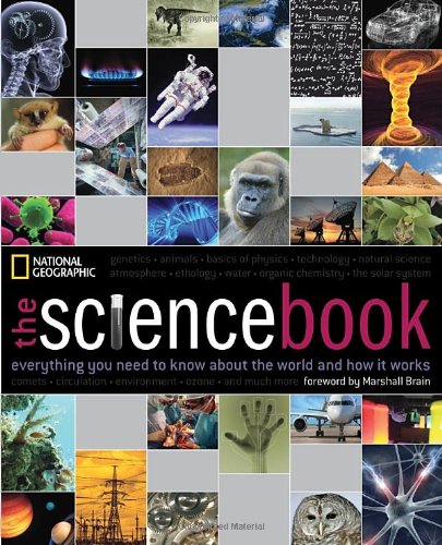 The Science Book: Everything You Need to Know About the World and How It Works by National Geographic